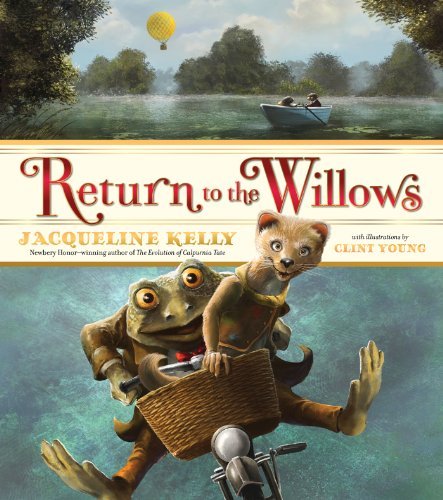 Jacqueline Kelly/Return to the Willows
